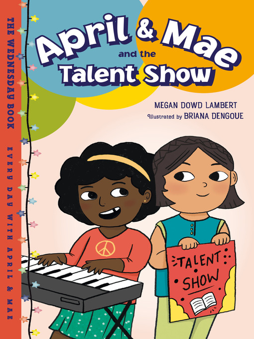 Title details for April & Mae and the Talent Show by Megan Dowd Lambert - Wait list